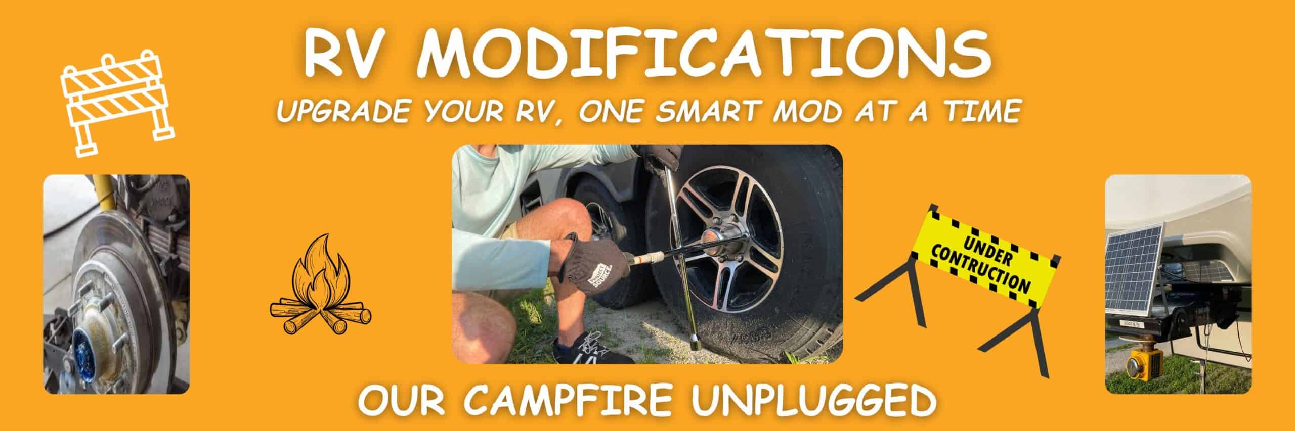 RV MODIFICATIONS - Our Campfire Unplugged